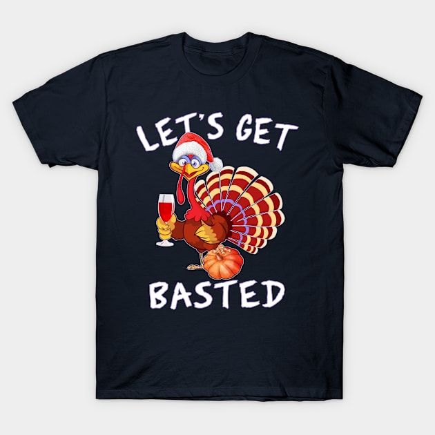 Let's Get Basted Thanksgiving T-Shirt by Green Splash